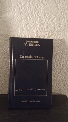 La caida del Rey (usado) - Johannes V. Jensen