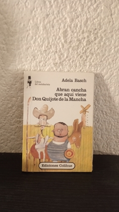 Abran cancha que aquí viene Don Quijote de la mancha (usado) - Basch