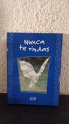 Nunca te rindas (usado) - Lidia María Riba