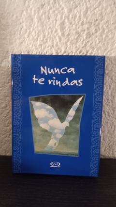 Nunca te rindas (usado) - Lidia María Riba