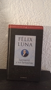 Sarmiento y sus fantasmas (usado FL) - Félix Luna