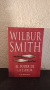 El poder de la espada (LN) (usado) - Wilbur Smith