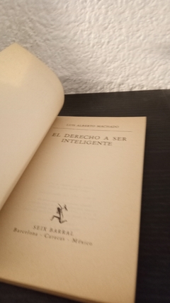 El derecho a ser inteligente (usado) - Luis Alberto Machado en internet