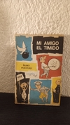 Mi amigo el timido (usado) - Ulises Pologna