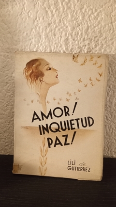 Amor inquietud paz (usado) - Lili de Guitierrez