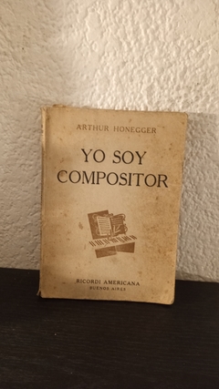 Yo soy compositor (usado) - Arthur Honegger