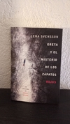 Greta y el misterio de los zapatos - Lena Svensson (usado) - Lena Svensson