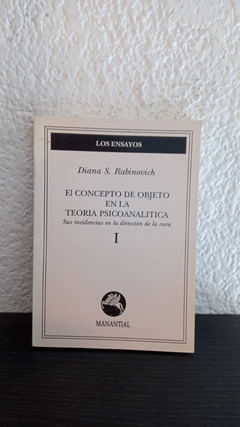 El concepto de objeto en la teoria psicoanalitica 1 (usado, pocas marcas en lapiz) - Diana Rabinovich