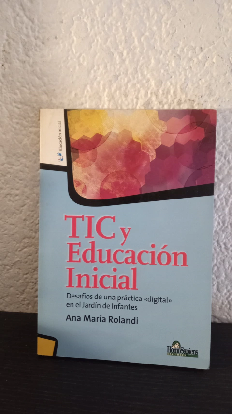 Tic y educación Inicial (usado, detalle en canto) - Ana María Rolandi