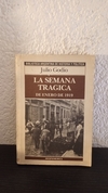 La semana tragica (usado) - Julio Godio