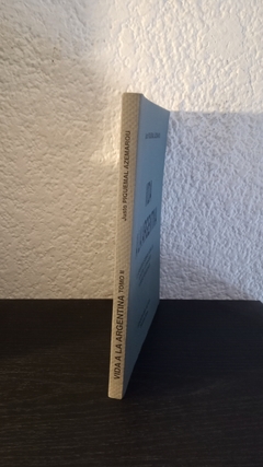 Vida a la Argentina tomo 2 (usado) - Justo Piquemal Azemarou - comprar online