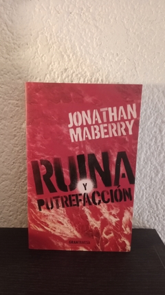 Ruina y putrefacción (usado) - Jonathan Maberry