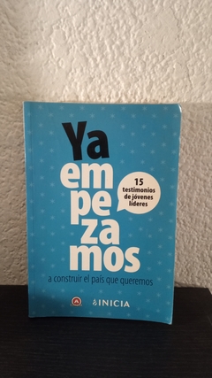 Ya empezamos a construir el pais que queremos (usado) - Antología