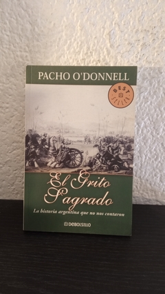 El grito sagrado (usado) - Pacho O´Donnell