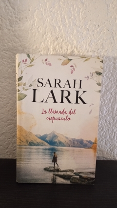 La llamada del crepúsculo (usado) - Sarah Lark