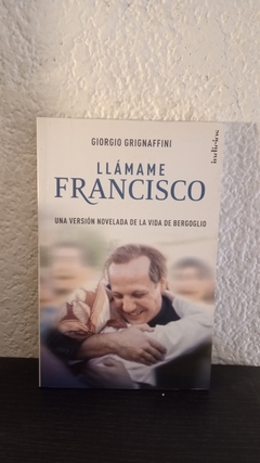 cLlámame Francisco (usado) - Giorgio Grignaffini