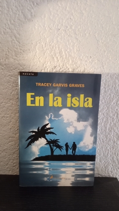 En la isla (usado) - Tracey Garvis Graves