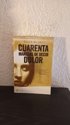 Cuarenta maneras de decir dolor (2006) (usado) - Giles Blunt