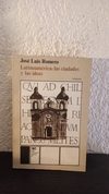 Latinoamérica las ciudades y las ideas (usado) - Jose Luis Romero