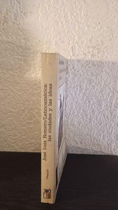 Latinoamérica las ciudades y las ideas (usado) - Jose Luis Romero - comprar online
