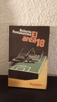 El area 18 (usado, detalle de mala apertura) - Roberto Fontanarrosa