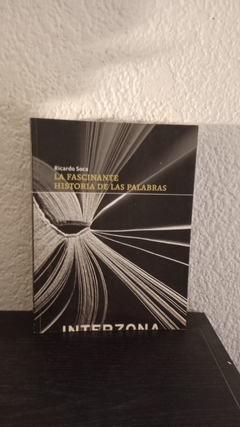 La fascinante historia de las palabras (usado) - Ricardo Soca