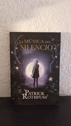 La música del silencio (usado) - Patrick Rothfuss