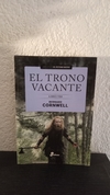 El trono vacante (usado) - Bernard Cornwell