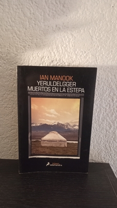 Yerudelgger muestos en la estepa (usado) - Ian Manook