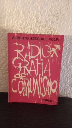 Radiografia del comunismo (usado) - Alberto Ezequiel Volpi