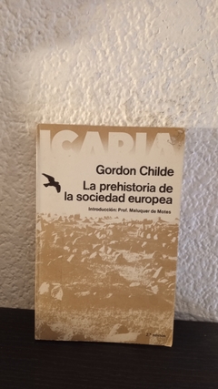 La prehistoria de la sociedad europea (usado) - Gordon Childe