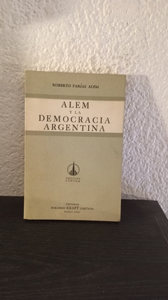 Alem y la democracia Argentina (usado) - Roberto Farías Alem