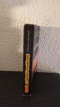 La Argentina y los Estados Unidos (usado) - Arthur P. Whitaker - comprar online