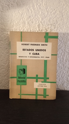 Estados Unidos y Cuba (usado) - Robert F. Smith