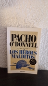 Los héroes malditos (usado) - Pacho O´Donnell