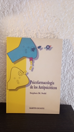 Psicofarmacología de los Antipsicóticos (usado) - Setphen M. Stahl