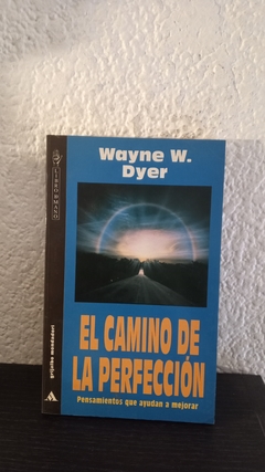 El camino de la perfección (usado) - Wayne Dyer