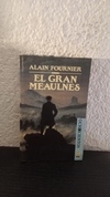 El gran Meaulnes (usado) - Alain Fournier