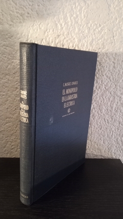 El monopolio de la industria electrica (usado) - C. Muñoz Linares