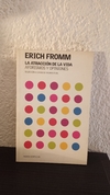 La atracción de la vida (usado, dedicatoria) - Erich Fromm