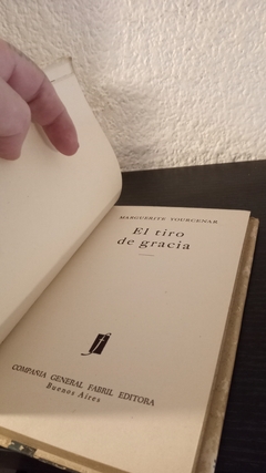 El tiro de gracia (usado) - Marguerite Yourcenar - comprar online