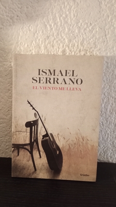 El viento me lleva (usado) - Ismael Serrano