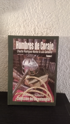 Hombres de coraje tomo 1 (usado) - Chacho Rodríguez Muñoz