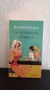 La intimidad pública (usado) - Beatriz Sarlo