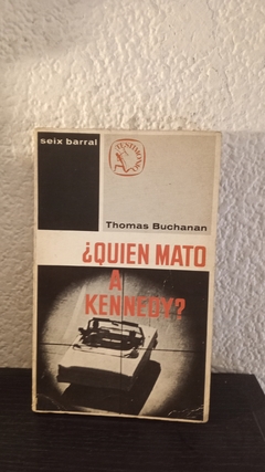 Quien mató a Kennedy? (usado, dedicatoria) - Thomas Buchanan