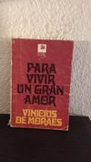 Para vivir un gran amor (usado, detalle en canto y algunos subrayados en lapiz) - V. De moraes