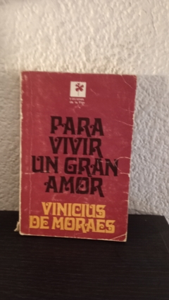 Para vivir un gran amor (usado, detalle en canto y algunos subrayados en lapiz) - V. De moraes