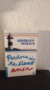 Perdona si te llamo amor (usado) - Federico Moccia