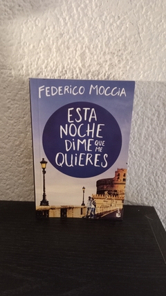 Esta noche dime que me quieres (usado) - Federico Moccia