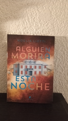 Alguien morira esta noche (usado) - Noelia Liotti